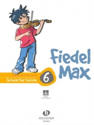 Fiedel-Max Violin-Schule Band 6 (+Online Audio) f�r Violine