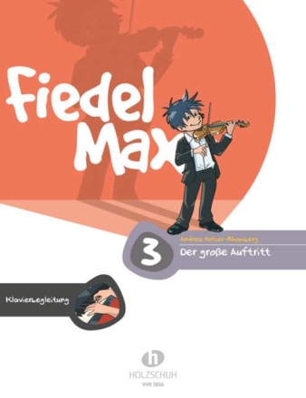 Fiedel-Max Violine Der gro�e Auftritt Band 3 Klavierbegleitung