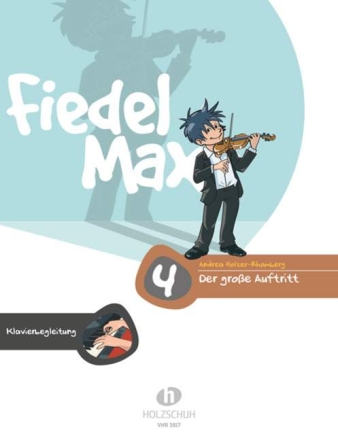 Fiedel-Max Violine Der gro�e Auftritt Band 4 Klavierbegleitung