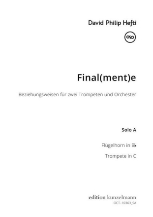 Final(ment)e, Beziehungsweisen f�r 2 Trompeten und Orchester Trompete (Trompete in C und Fl�gelhorn)