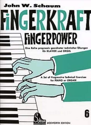 Fingerkraft Band 6 f�r Klavier/Orgel Progressiv geordnete technische �bungen
