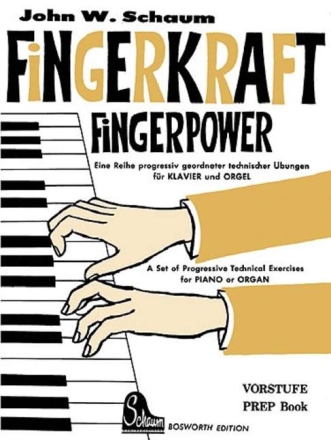 Fingerkraft Vorstufe f�r Klavier/Orgel Progressiv geordnete technische �bungen