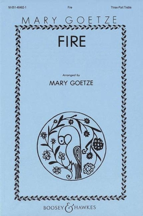 Fire f�r Kinderchor (3 Stimmen) und Klavier Chorpartitur