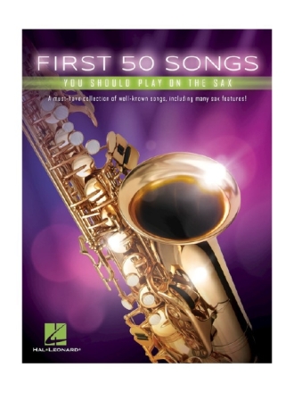 First 50 Songs You Should Play on the Sax for saxophone