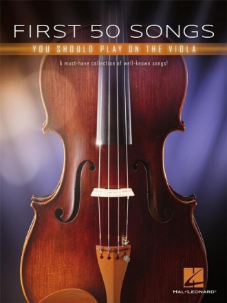 First 50 Songs You Should Play on the Viola for viola
