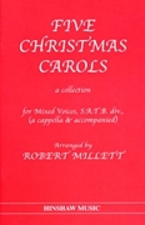 Five Christmas Carols for mixed voices, (div) a cappella and accompanied choral score