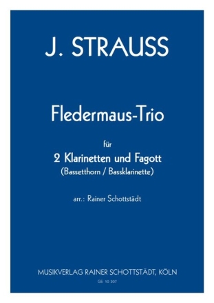 Fledermaus-Trio f�r 2 Klarinetten und Fagott (Bassetthorn/Altklarinette/Bassklarinette Partitur und Stimmen