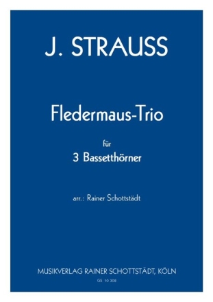 Fledermaus-Trio f�r 3 Bassetth�rner Partitur und Stimmen