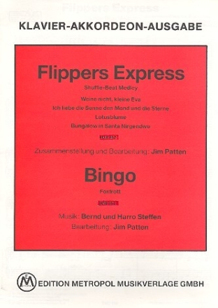 Flippers Express  und  Bingo: f�r Klavier (Akkordeon) (mit Text und Akkorden)