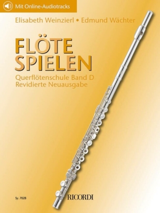 Fl�te spielen - Querfl�tenschule Band D (+Online-Audio) f�r Fl�te revidierte Neuausgabe