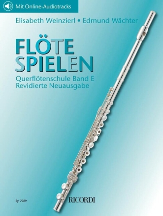 Fl�te spielen - Querfl�tenschule Band E  (+Online-Audio) f�r Fl�te