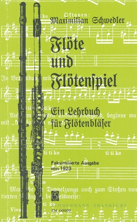 Fl�te und Fl�tenspiel - Ein Lehrbuch f�r Fl�tenbl�ser  Reprint, Faksimile 1923