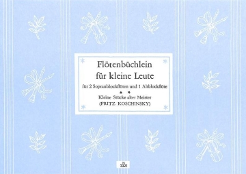 Fl�tenb�chlein f�r kleine Leute Band 2 f�r 3 Blockfl�te (SSA) Spielpartitur