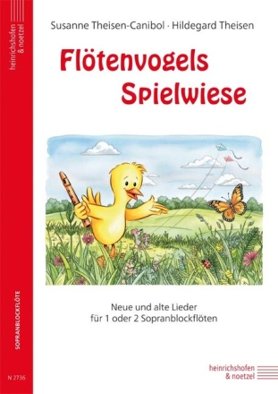 Fl�tenvogels Spielwiese f�r ein oder zwei Sopranblockfl�ten Spielpartitur