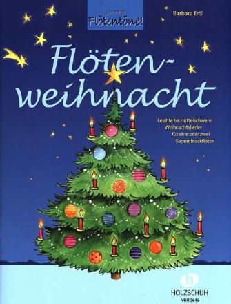 Fl�tenweihnacht f�r 1-2 Sopranblockfl�ten (mit Text) Spielpartitur