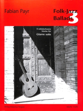 Folk-Jazz Ballads Band 3 11 mittelschwere St�cke f�r Gitarre