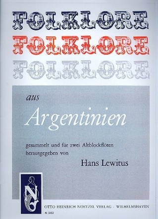 Folklore aus Argentinien f�r 2 Altblockfl�ten Spielpartitur