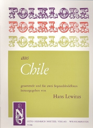 Folklore aus Chile f�r 2 Sopranlockfl�ten Spielpartitur