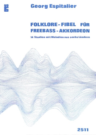 Folklore-Fibel (+CD) 14 Studien mit Melodien aus 6 L�ndern f�r Freebass-Akkordeon