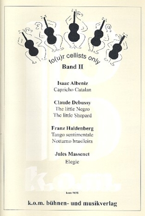 Four Cellists only Band 2 f�r 4 Violoncelli Partitur und Stimmen