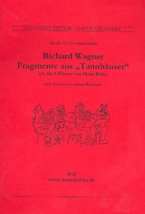 Fragmente aus Wagners Tannh�user f�r 4 H�rner Partitur und Stimmen