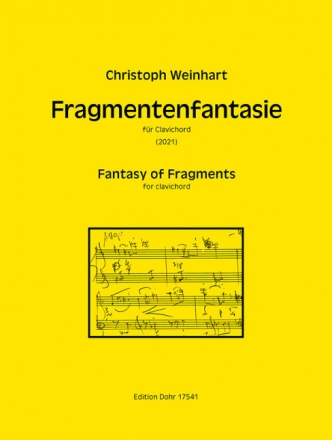 Fragmentenfantasie f�r Clavichord (2021) Clavichord Partitur