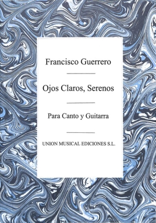 Francisco Guerrero, Ojos Claros Serenos Madrigal vocal and guitar buch