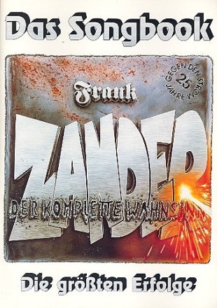 Frank Zander: Der komplette Wahnsinn Die gr��ten Erfolge Songbook f�r Gesang und Klavier