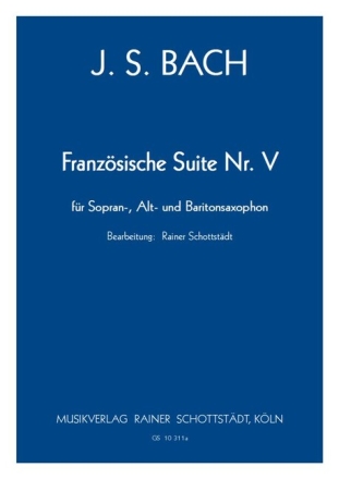 Franz�sische Suite Nr.5 f�r 3 Saxophone (SABar) Partitur und Stimmen