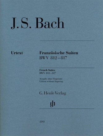 Franz�sische Suiten BWV812-817 f�r Klavier (ohne Fingersatz) Neuausgabe 2017