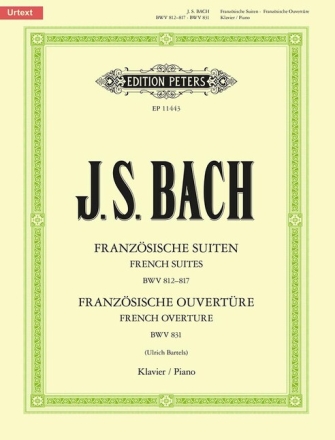 Franz�sische Suiten BWV812-817  und  Franz�sische Ouvert�re BWV831 f�r Klavier