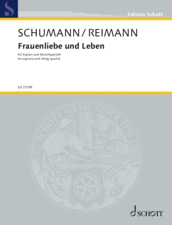 Frauenliebe und Leben op. 42 f�r Sopran und Streichquartett Partitur und Stimmen