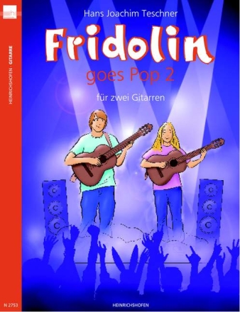 Fridolin goes Pop Band 2 f�r 2 Gitarren Spielpartitur