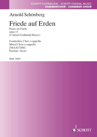 Friede auf Erden op. 13 f�r gemischten Chor (SSAATTBB) a cappella oder mit kleinem Orchester Chorpartitur