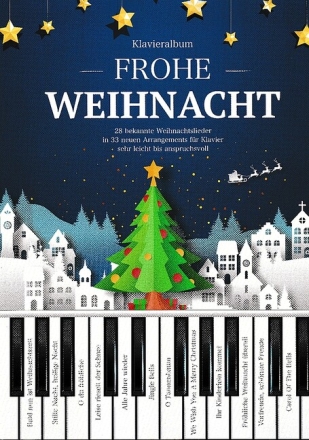 Frohe Weihnacht - Klavieralbum (+QR-Code) f�r Klavier sehr leicht bis anspruchsvoll