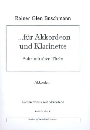 F�r Akkordeon und Klarinette 5 St�cke f�r die Oberstufe