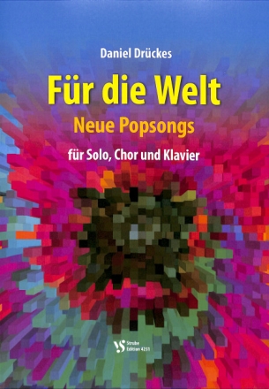 F�r die Welt f�r Solo, gem Chor und Klavier Partitur