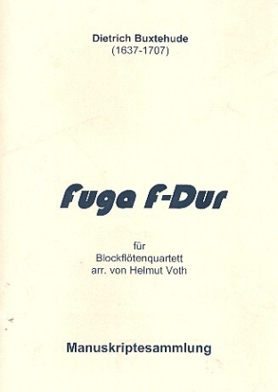 Fuga F-Dur f�r 4 Blockfl�ten (SATB) Spielpartitur