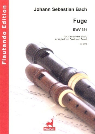 Fuge Nr.12 aus dem Wohltemperierten Klavier Band 2 BWV881 f�r 3 Blockfl�ten (SAB) Partitur und Stimmen