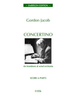 G Jacob, Concertino For Trombone And Wind Band Trombone and Wind Band PARTITUR + STIMMEN