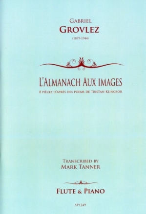 Gabriel Grovlez Transcribed: Mark Tanner Grovlez L'Almanach aux images Flute & Piano