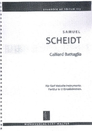 Galliard Battaglia f�r flexibles Ensemble Partitur und Stimmen