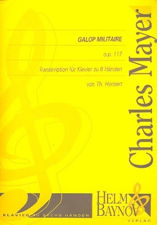 Galop militaire op.117 f�r Klavier zu 6 H�nden