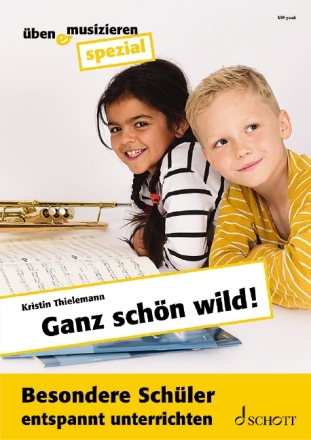 Ganz sch�n wild! periodical Besondere Sch�ler entspannt unterrichten