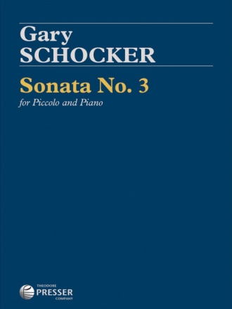 Gary Schocker Sonata No. 3 Piccolo-Fl�te und Klavier