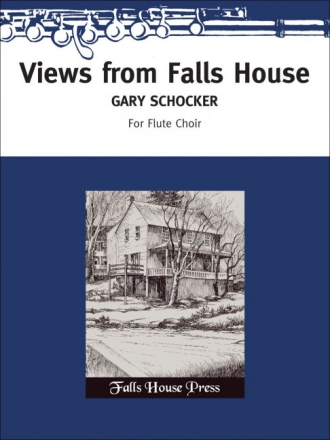 Gary Schocker Views From Falls House Piccolo-Fl�te, 4 Fl�ten, Alt-Querfl�te und Bass-Querfl�te