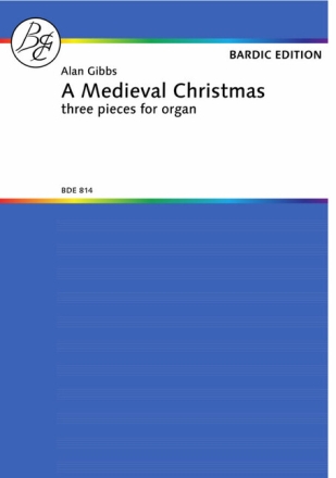 Gibbs, Alan A Medieval Christmas Orgel