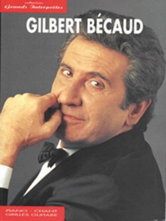 Gilbert B�caud: Collection grands interpr�tes songbook piano/vocal/guitar