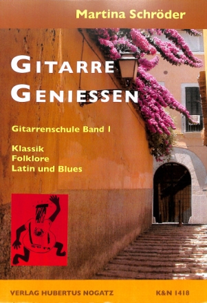 Gitarre genie�en - Gitarrenschule Band 1