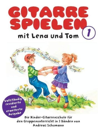 Gitarre spielen mit Lena und Tom Band 1 f�r Gitarre